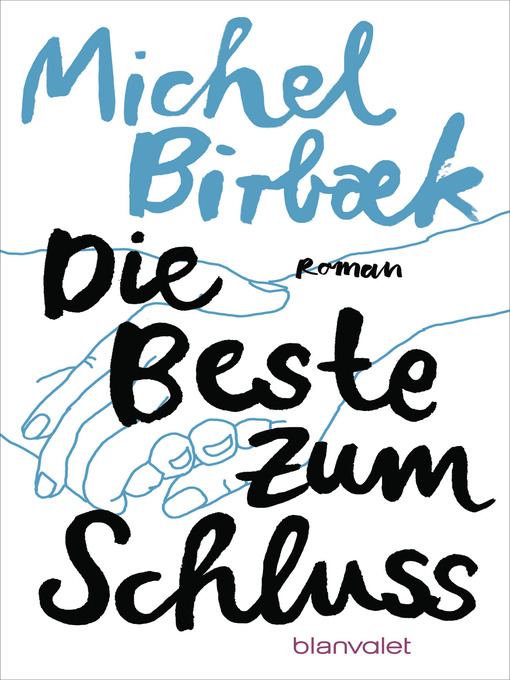 Title details for Die Beste zum Schluss: Roman by Michel Birbæk - Available